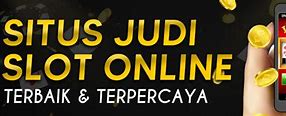 Situs Judi Slot Online Terpercaya